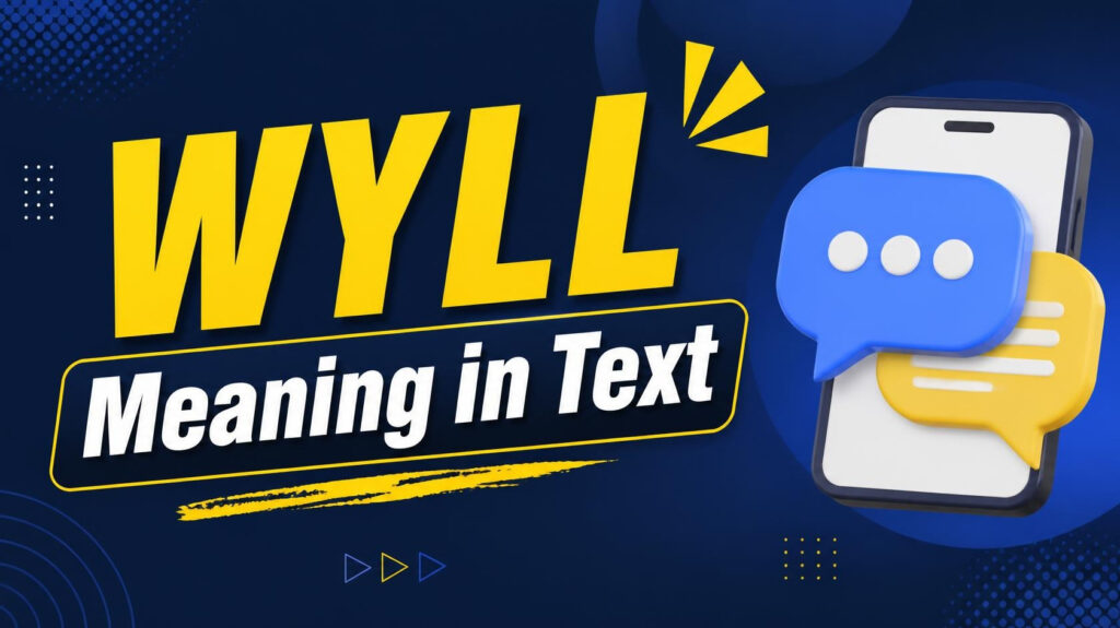 WYLL Meaning in Text