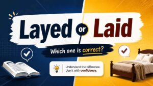 Layed or Laid