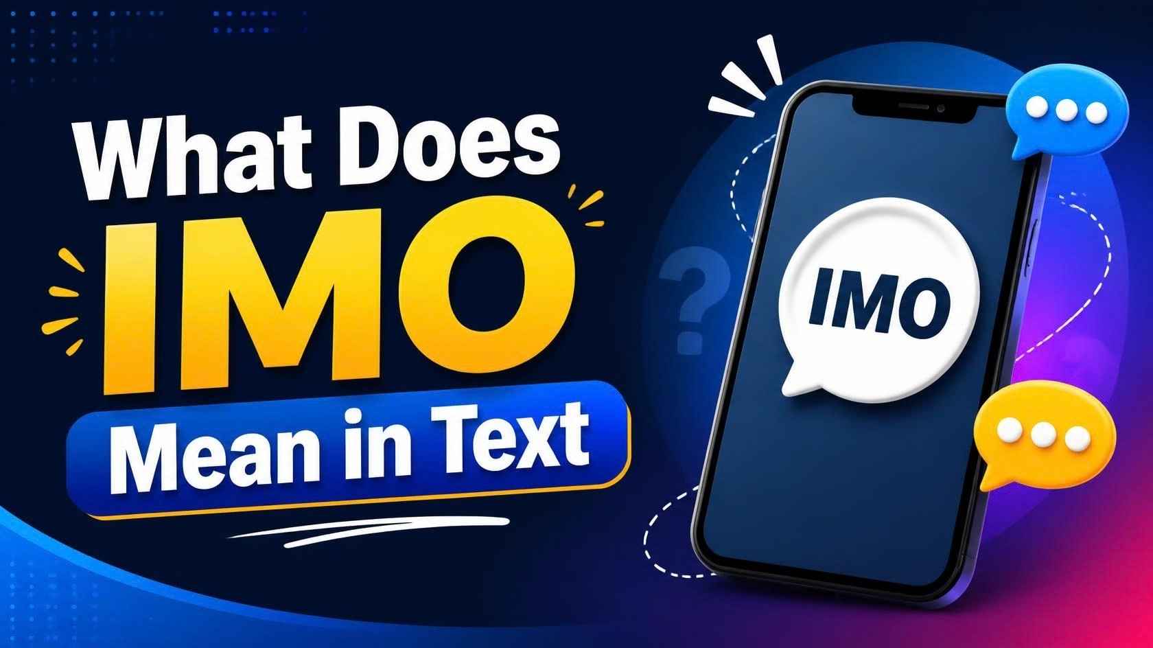 What Does IMO Mean in Text